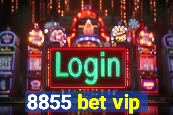 8855 bet vip